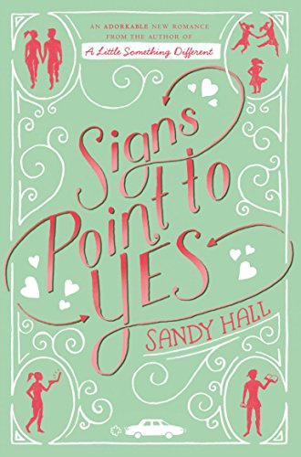 Signs Point to Yes: A Swoon Novel