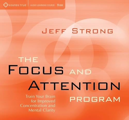 Focus & Attention Program: Train Your Brain for Improved Concentration & Mental Clarity: Train Your Brain for Improved Concentration and Mental Clarity
