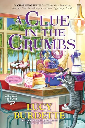 Clue in the Crumbs, A: 13 (A Key West Food Critic Mystery)