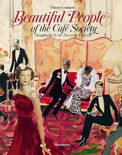 Beautiful People of the Café Society: Scrapbooks by the Baron de Cabrol