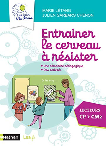 Nathan Entrainer le cerveau à résister - Guide pédagogique - CP CE1 CE2 CM1 CM2 - Cycle 2 et 3