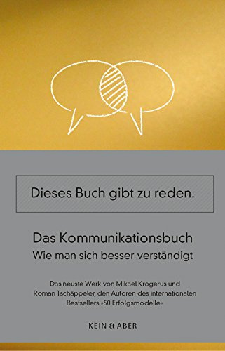 Das Kommunikationsbuch: Wie man sich besser verständigt