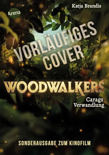 Woodwalkers (1). Carags Verwandlung (Filmausgabe): Das Buch zum „Woodwalkers“-Kinofilm rund um den Pumajungen Carag und die Gestaltwandler-Schule Clearwater High von Bestseller-Autorin Katja Brandis