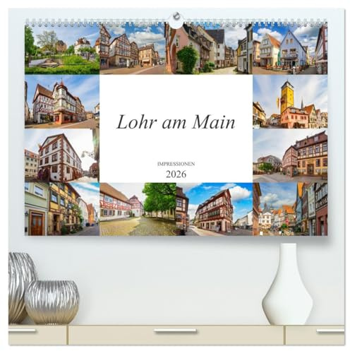 Lohr am Main Impressionen (hochwertiger Premium Wandkalender 2026 DIN A2 quer), Kunstdruck in Hochglanz: Ein wunderschöner Bilderstreifzug durch Lohr am Main (CALVENDO Orte)