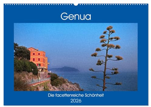 Genua - Die facettenreiche Schönheit (Wandkalender 2026 DIN A2 quer), CALVENDO Monatskalender: Genua, Stadt der tausend Facetten, in beeindruckenden Fotos (CALVENDO Orte)
