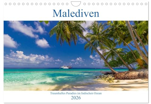 Malediven - Traumhaftes Paradies im Indischen Ozean (Wandkalender 2026 DIN A4 quer), CALVENDO Monatskalender: Paradiesische Traumstrände auf den Malediven (CALVENDO Orte)