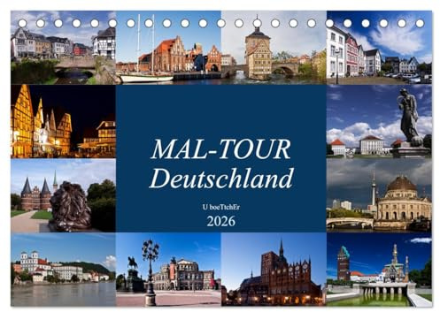 MAL-TOUR Deutschland (Tischkalender 2026 DIN A5 quer), CALVENDO Monatskalender: Highlights beliebter Städte zur malerischen Selbstgestaltung (CALVENDO Hobbys)