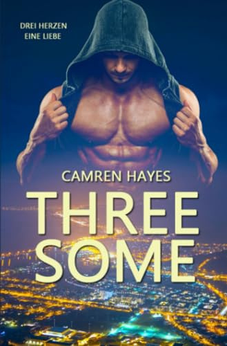 Threesome: Drei Herzen, eine Liebe