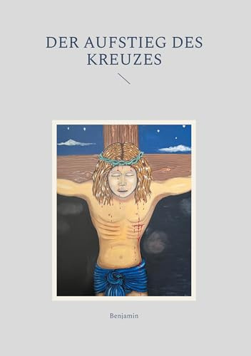 Der Aufstieg des Kreuzes