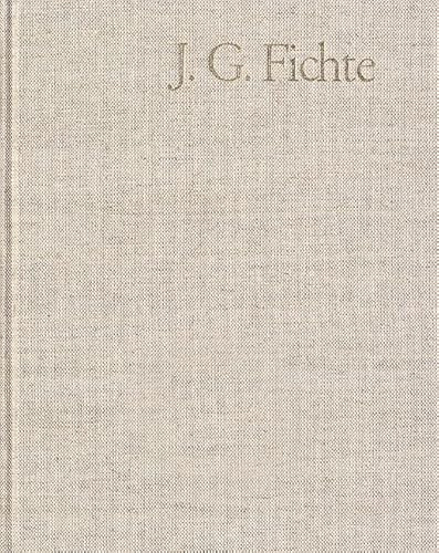 J. G. Fichte - Gesamtausgabe der Bayerischen Akademie der Wissenschaften: Bd II,14. Nachgelassene Schriften 1812