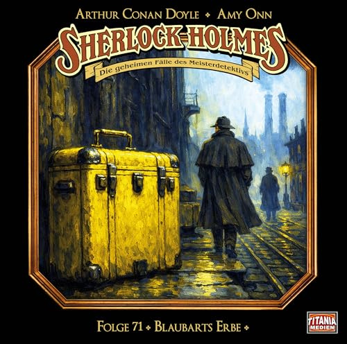Sherlock Holmes - Folge 71: Blaubarts Erbe. Hörspiel.