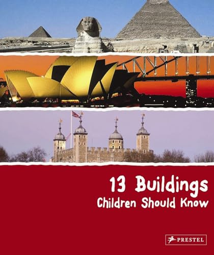 13 Buildings Children Should Know: (The 13 Series)