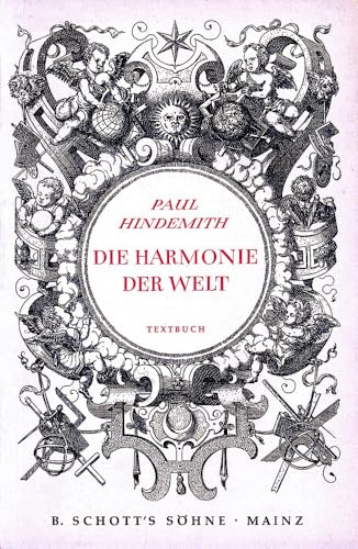 Die Harmonie der Welt: Oper in fünf Aufzügen. Textbuch/Libretto.