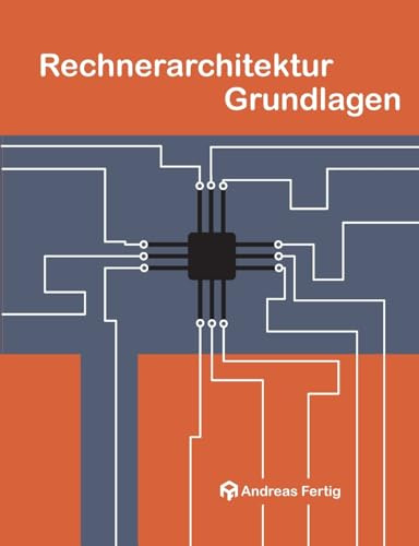 Rechnerarchitektur Grundlagen