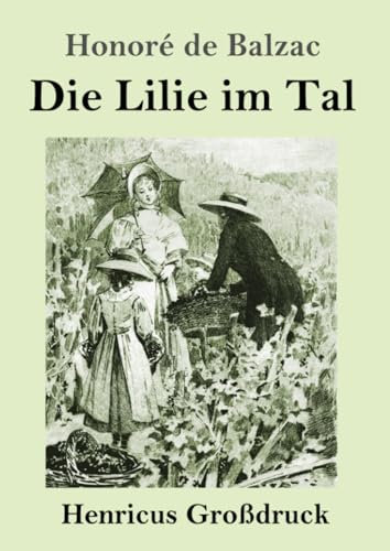 Die Lilie im Tal (Großdruck): DE
