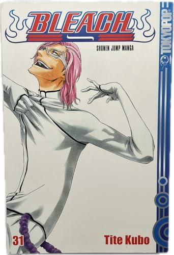 Bleach 31: Bring mich nicht um mein Vergnügen