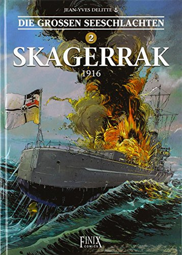 Die Großen Seeschlachten: Band 2: Skagerrak
