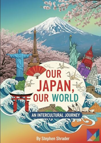 Our Japan, Our World: An Intercultural Journey