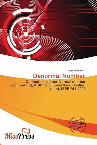 Denormal Number: Computer science, Normal number (computing), Arithmetic underflow, Floating point, IEEE 754-2008