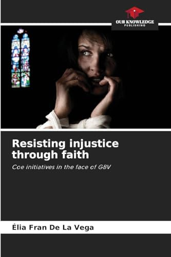 Resisting injustice through faith: Coe initiatives in the face of GBV