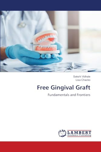 Free Gingival Graft: Fundamentals and Frontiers