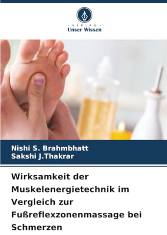 Wirksamkeit der Muskelenergietechnik im Vergleich zur Fußreflexzonenmassage bei Schmerzen