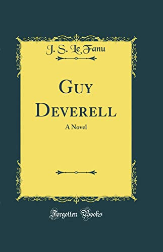 Guy Deverell: A Novel (Classic Reprint)