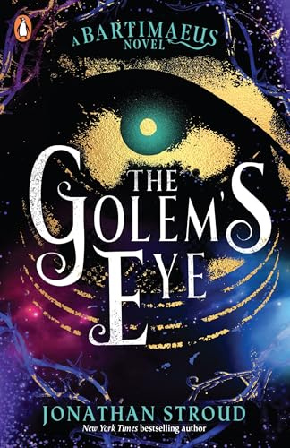 The Golem's Eye (The Bartimaeus Sequence, 2)