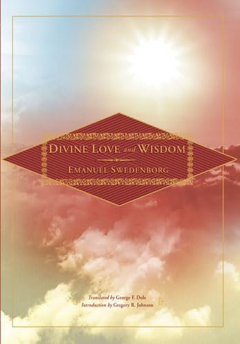 Angelic Wisdom About Divine Love and About Divine Wisdom (Emanuel Swedenborg Works)