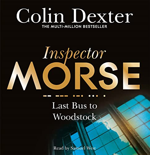 Last Seen Wearing: The Second Case in the Classic Inspector Morse Series