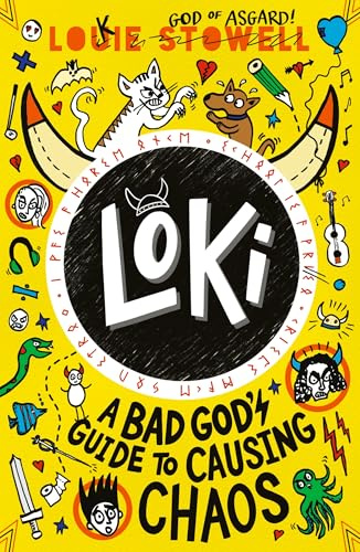 Loki: A Bad God's Guide to Causing Chaos: Trickster Norse god turned school kid - the brand-new book in the hilarious comics-style diary series for 7-11-year-olds.