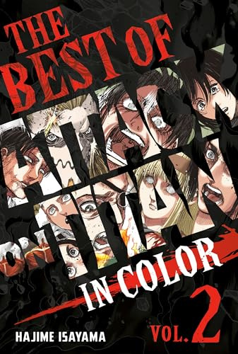 The Best of Attack on Titan: In Color 2 (BEST OF ATTACK ON TITAN COLOR HC ED)