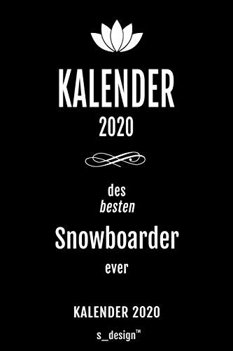 Kalender 2020 für Snowboarder: Wochenplaner / Tagebuch / Journal für das ganze Jahr: Platz für Notizen, Planung / Planungen / Planer , Erinnerungen und Sprüche