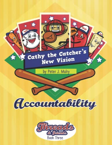 Cathy the Catcher's New Vision: Accountability (Threads & Friends, Band 3)