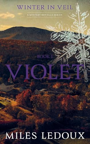 Violet (Winter in Veil Book 1) (Winter in Veil: A Mystery Novella)
