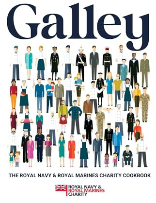 Galley: The Royal Navy & Royal Marines Charity Cookbook