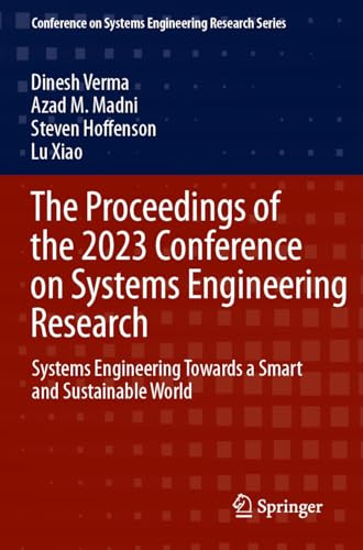 The Proceedings of the 2023 Conference on Systems Engineering Research: Systems Engineering Towards a Smart and Sustainable World