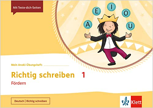 Richtig schreiben 1. Fördern: Übungsheft Klasse 1 (Mein Anoki-Übungsheft)