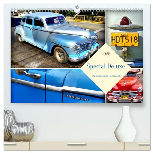 Special Deluxe - Das Spitzenmodell von Plymouth (hochwertiger Premium Wandkalender 2026 DIN A2 quer), Kunstdruck in Hochglanz: Der US-Oldtimer Plymouth Special Deluxe in Kuba (CALVENDO Mobilitaet)