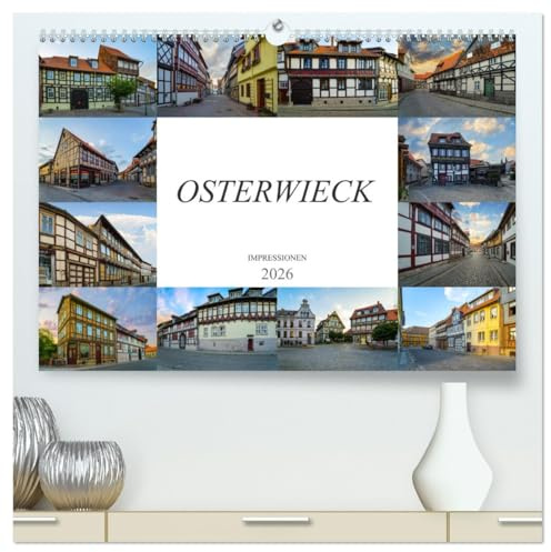 Osterwieck Impressionen (hochwertiger Premium Wandkalender 2026 DIN A2 quer), Kunstdruck in Hochglanz: Zu Besuch in der Fachwerkstadt Osterwieck (CALVENDO Orte)