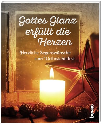Gottes Glanz erfüllt die Herzen: Herzliche Segenswünsche zum Weihnachtsfest