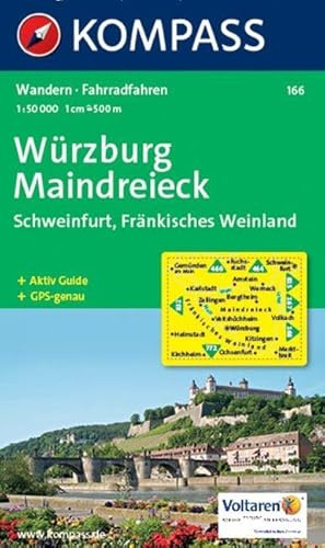 KOMPASS Wanderkarte Würzburg - Maindreieck - Schweinfurt - Fränkisches Weinland: Wanderkarte mit Aktiv Guide und Radrouten. GPS-genau.1:50000 (KOMPASS-Wanderkarten, Band 166)
