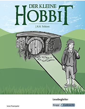 Der kleine Hobbit – J.R.R. Tolkien – Lesebegleiter: Lesetagebuch, Spiele, Aufgaben, Schülerheft, Heft (Sekundarstufe I: Literatur im Unterricht, Band 2181)