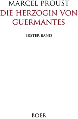 Die Herzogin von Guermantes, Band 1: Übersetzung von Walter Benjamin und Franz Hessel