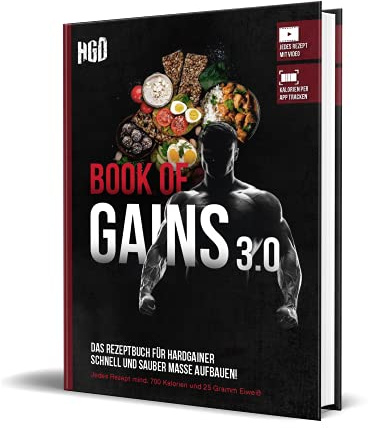 Book of Gains 3.0: Das Rezeptbuch für Hardgainer, schnell und sauber Masse aufbauen/zunehmen, inkl. Zubereitungsvideos+Kalorien-Tracking, Hardgainerdistrict