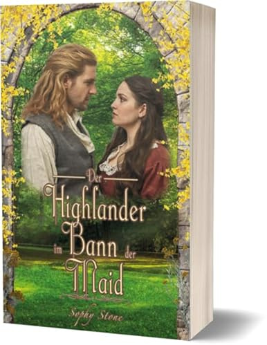 Der Highlander im Bann der Maid (Highland-Romance Reihe)