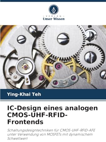 IC-Design eines analogen CMOS-UHF-RFID-Frontends: Schaltungsdesigntechniken für CMOS-UHF-RFID-AFE unter Verwendung von MOSFETs mit dynamischem Schwellwert