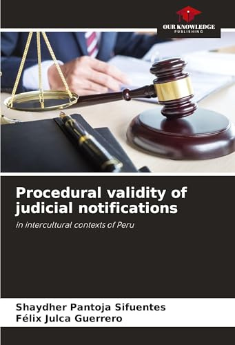 Procedural validity of judicial notifications: in intercultural contexts of Peru