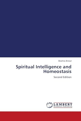 Spiritual Intelligence and Homeostasis: Second Edition