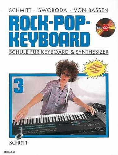 Rock-Pop-Keyboard: Schule für Keyboard & Synthesizer. Band 3. Keyboard & Synthesizer. Ausgabe mit CD.